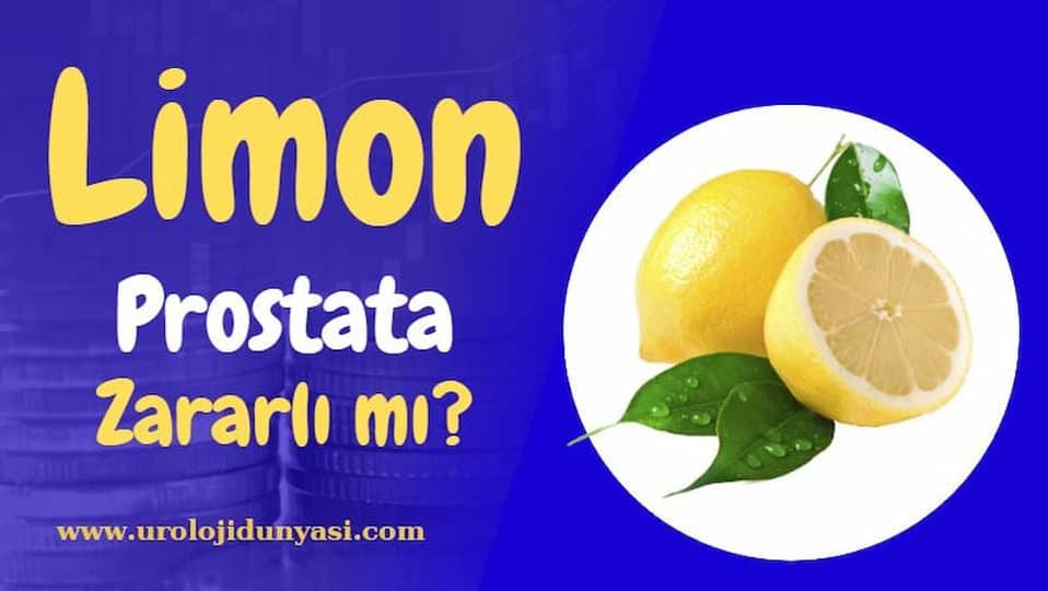 limon prostata zararlı mıdır
