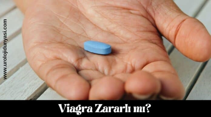 viagra zararlı mı